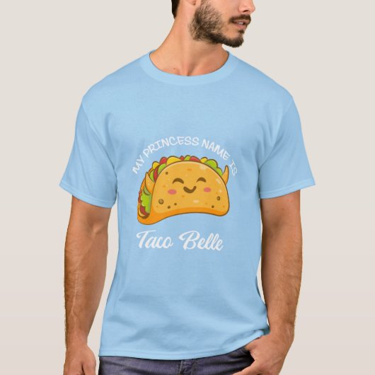 Mijn prinses naam Taco Belle Tacos Funny Cute22 T-shirt (Voorkant)