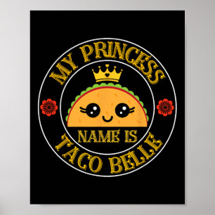 Mijn prinsessennaam is Taco Belle Funny Cinco De M Poster