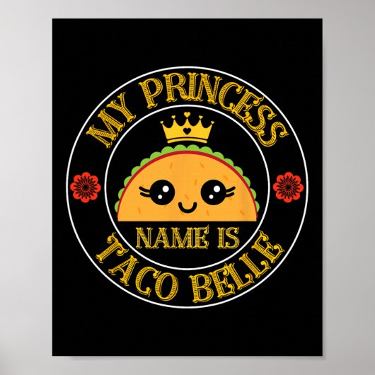 Mijn prinsessennaam is Taco Belle Funny Cinco De M Poster (Voorkant)