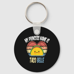 Mijn prinsessennaam is Taco Belle Funny Foodie Cin Sleutelhanger