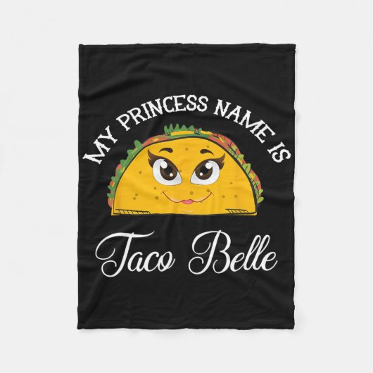 Mijn prinsessennaam is Taco Belle - Grappige Pun C Fleece Deken (Voorkant)
