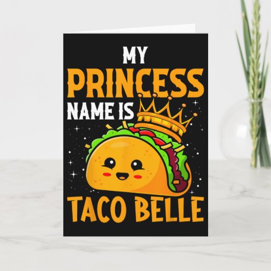 Mijn prinsessennaam is Taco Belle - Grappige Pun C Kaart (Voorkant)