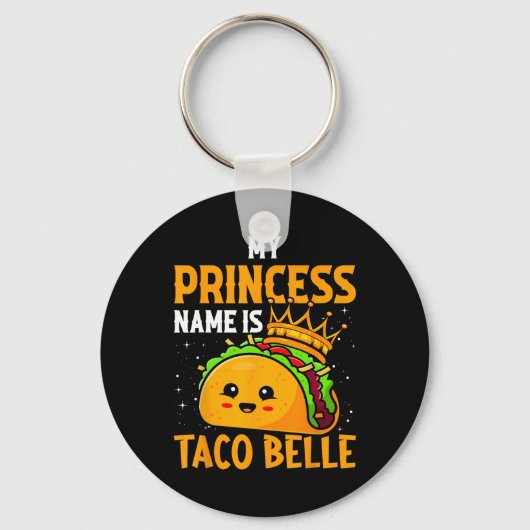 Mijn prinsessennaam is Taco Belle - Grappige Pun C Sleutelhanger (Voorkant)