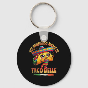 Mijn prinsessennaam is Taco Belle - Grappige voeds Sleutelhanger
