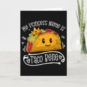 Mijn prinsessennaam is Taco Belle Leuke Pun Cinco Kaart