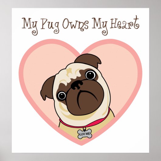 Mijn Pug heeft mijn Posters en Prints van het hart (Voorkant)
