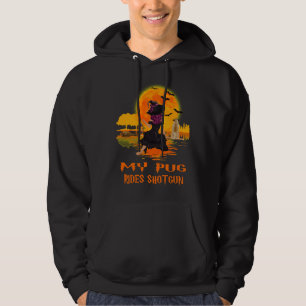 Mijn Pug Rides Shotgun Dog en Witch Funny Hallowee Hoodie
