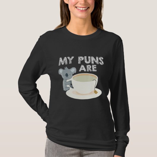 Mijn Puns zijn Koala Tea Tea Drinkers Pun T-shirt (Voorkant)