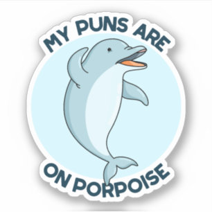Mijn puns zijn op bruinvis grappig dier woordspeli sticker