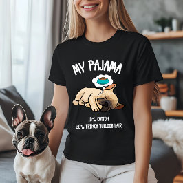 Mijn pyjama - 10% katoen, 90% Frans Bulldog haar T-shirt