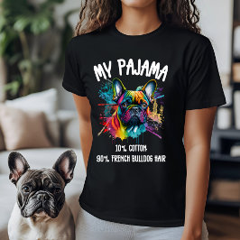 Mijn pyjama - 10% katoen, 90% Frans Bulldog haar T-shirt