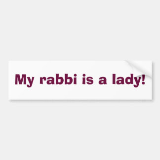 Mijn rabbijn is een dame! bumpersticker