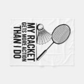 Mijn racket krijgt meer actie dan ik doe Funny Bad Fleece Deken (Voorkant (Horizontaal))