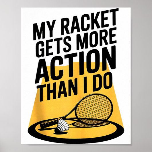 Mijn racket krijgt meer actie dan ik doen Funny Ba Poster (Voorkant)