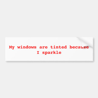 Mijn ramen zijn gekleurd omdat ik spleet bumpersticker