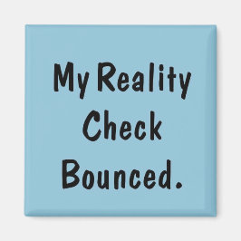 Mijn realiteitscontrole is begonnen magneet