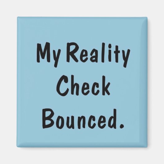 Mijn realiteitscontrole is begonnen magneet (Voorkant)