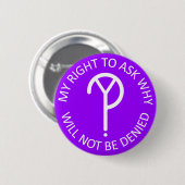 Mijn recht om te vragen waarom Button — wit op Paa (Voorkant /achterkant)