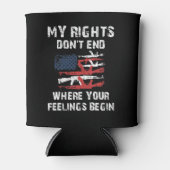 Mijn rechten eindigen niet waar je gevoelens begin blikjeskoeler (Voorkant)