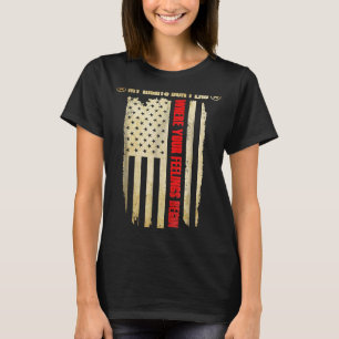 Mijn rechten eindigen niet waar je gevoelens begin t-shirt