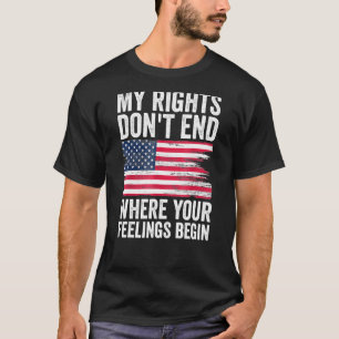 Mijn rechten eindigen niet waar je gevoelens begin t-shirt