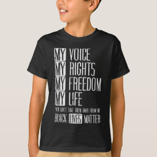 Mijn Rechten Vrijheid Leven Zwart Leeft Probleem B T-shirt