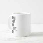 Mijn rechtse zoon is mijn favoriete kind koffiemok (Voorkant links)