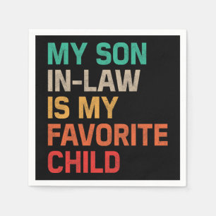 Mijn rechtse zoon is mijn favoriete kind servet