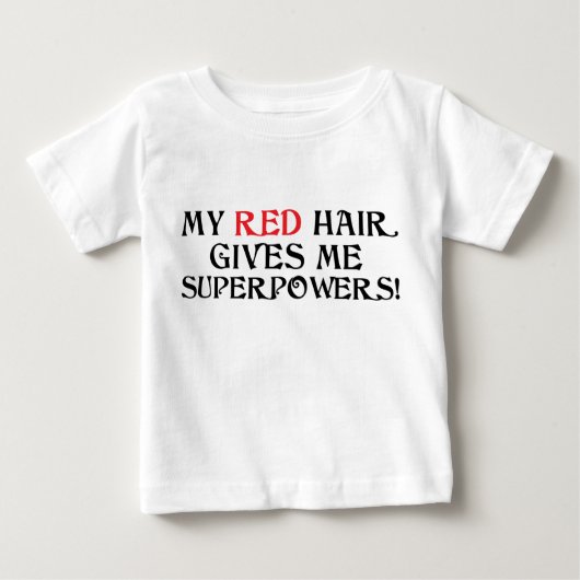 Mijn Red Hair geeft me superkrachten! Shirt (Voorkant)