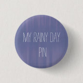 Mijn regenachtige dag pop ronde button 3,2 cm (Voorkant)
