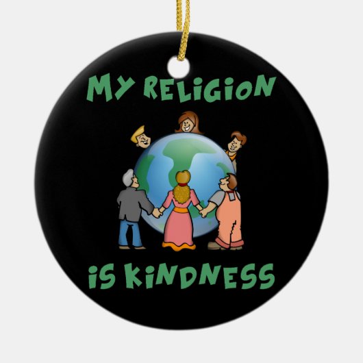 Mijn religie is Kindness Keramisch Ornament (Voorkant)