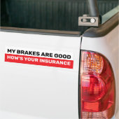 MIJN REMMEN ZIJN GOED, HOE IS UW VERZEKERING BUMPERSTICKER (Op Truck)