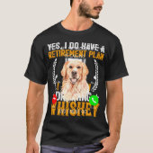 Mijn retriever roept dat ik nu moet gaan T - shirt (Voorkant)