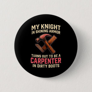 Mijn ridder in grappige timmerman vrouw vrouwen Gi Ronde Button 5,7 Cm