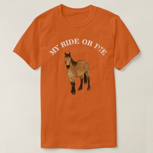 MIJN RIDE DIE HORSEBACK RIDING FUN PASSION SHIR T-SHIRT (Design voorkant)