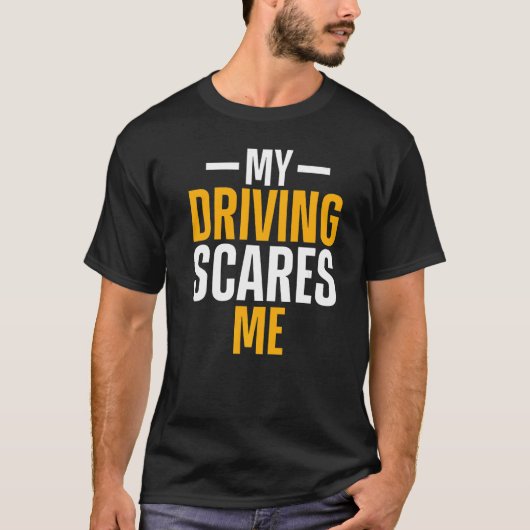 Mijn rijden maakt me bang Amateur Race Car Driver T-shirt (Voorkant)