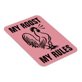 MIJN ROOST MIJN REGELS ROOSTER MAGNETS MAGNEET (Rechterzijde)