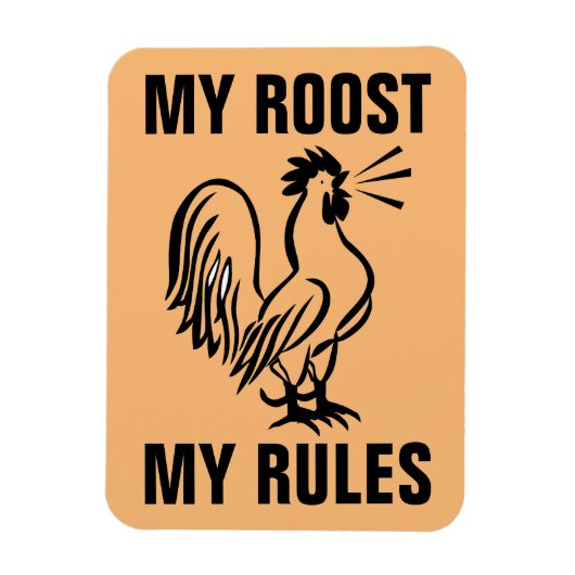 MIJN ROOST MIJN REGELS ROOSTER MAGNETS MAGNEET (Verticaal)