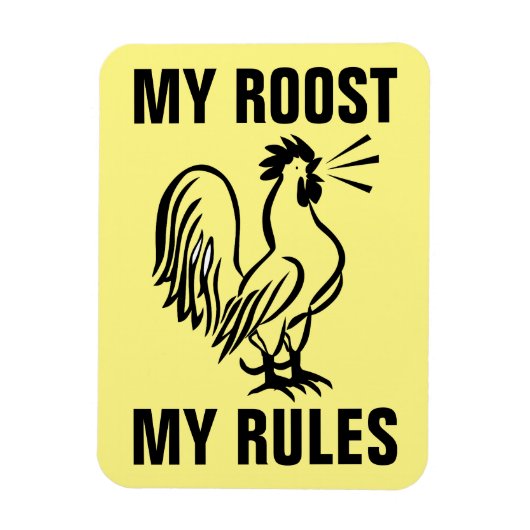 MIJN ROOST MIJN REGELS ROOSTER MAGNETS MAGNEET (Verticaal)