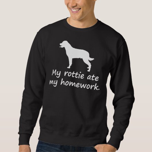 Mijn Rottie Ate Mijn Homework Rottweiler Trui (Voorkant)