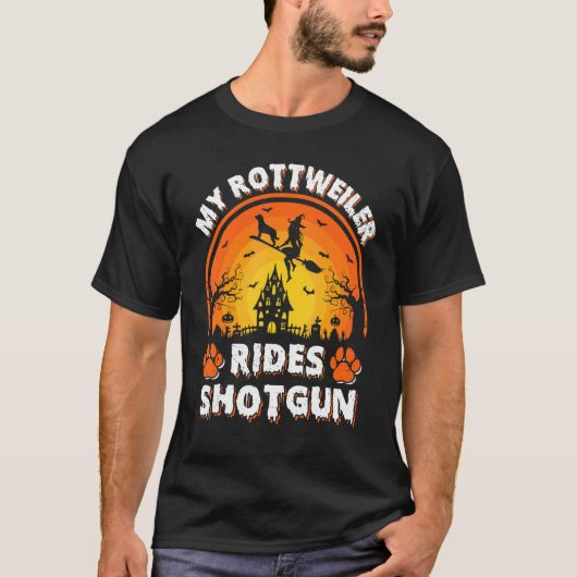 Mijn rottweiler Dog Ride Witch Shotgun Halloween T-shirt (Voorkant)