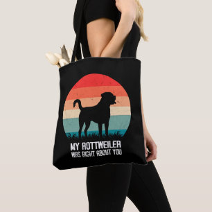 Mijn Rottweiler had gelijk over je hond retro Tote Bag