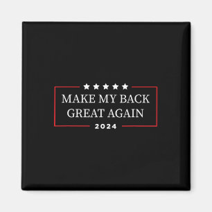 Mijn rug weer geweldig 2024 - Grappige Trump bless Magneet