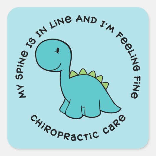 Mijn ruggengraat ligt in line Dinosaur Chiropracti Vierkante Sticker (Voorkant)