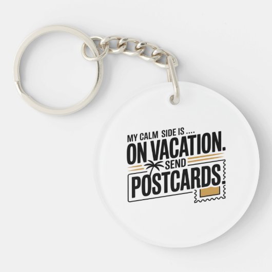 Mijn rustige kant is op vakantie sleutelhanger (Voorkant)