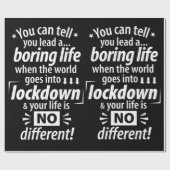 Mijn saaie lockdownleven - Grappige pandemie-uitdr Cadeaupapier (Vlak)