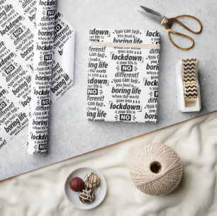 Mijn saaie lockdownleven Grappige typografie spreu Cadeaupapier