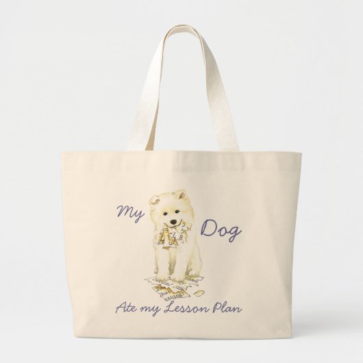 Mijn Samoyed Ate Mijn Lesson Plan Grote Tote Bag (Voorkant)