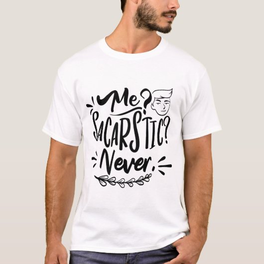 Mijn Sarcastisch Nooit Grappig Sarcasme Citaat T-shirt (Voorkant)