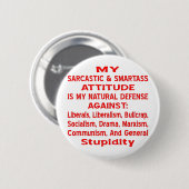 Mijn Sarcastische en Smartass-houding is mijn natu Ronde Button 5,7 Cm (Voorkant /achterkant)